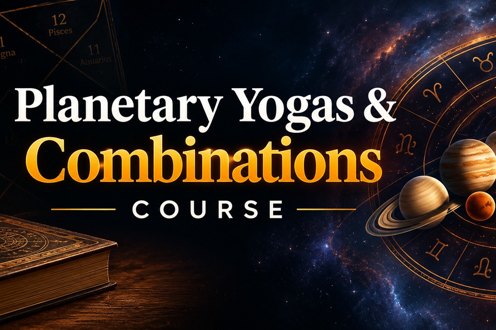 Planetary Yogas & Combinations Course